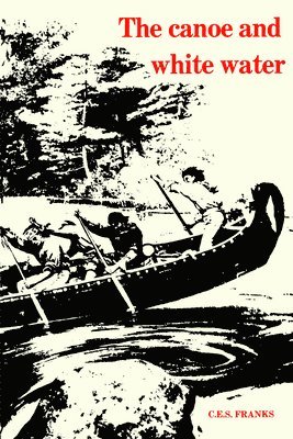 The Canoe and White Water 1