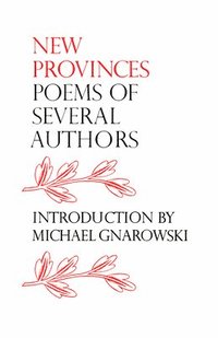 bokomslag New Provinces: Poems of Several Authors