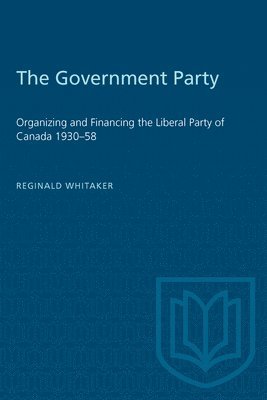 Reginald Whitaker - The Government Party, Häftad