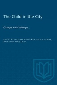 bokomslag The Child in the City (Vol. II)