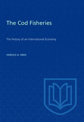 Harold A. Innis, Harold A Innis - Cod Fisheries, Häftad