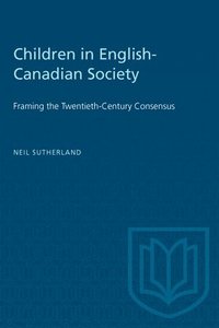 bokomslag Children In English-Canadian Society