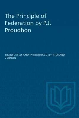 Principle Of Federation By P.J. Proudhon 1
