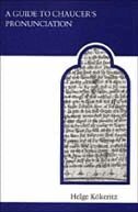 Helge Kokeritz - Guide to Chaucer's Pronunciation, Häftad