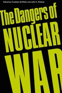 bokomslag The Dangers of Nuclear War