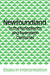 bokomslag Newfoundland In The Nineteenth And Twentieth Centuries