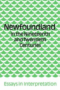 bokomslag Newfoundland in the Nineteenth and Twentieth Centuries