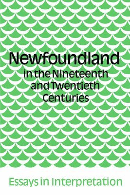Newfoundland In The Nineteenth And Twentieth Centuries 1