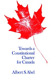 bokomslag Towards a Constitutional Charter for Canada