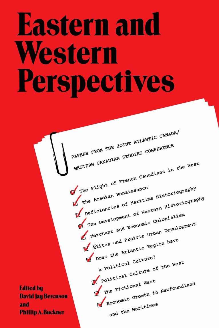 David J. Bercuson, Phillip Buckner, Phillip a. Buckner, J. Bercuson, David, A. Buckner, Phillip, David J Bercuson, Phillip A Buckner - Eastern and Western Perspectives, Häftad