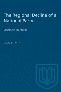 bokomslag The Regional Decline of a National Party