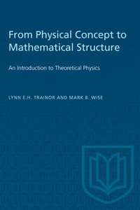 bokomslag From Physical Concept To Mathematical Structure