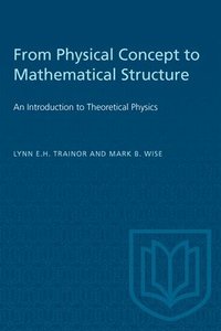 bokomslag From Physical Concept to Mathematical Structure