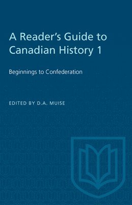 bokomslag A Reader's Guide to Canadian History 1
