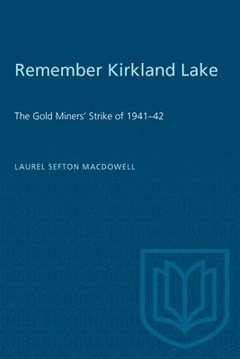 bokomslag Remember Kirkland Lake
