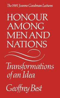 bokomslag Honour Among Men and Nations: Transformations of an idea