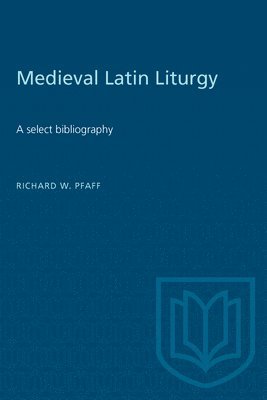 bokomslag Medieval Latin Liturgy: A Select Bibliography