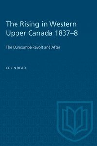 bokomslag Rising In Western Upper Canada 1837-8