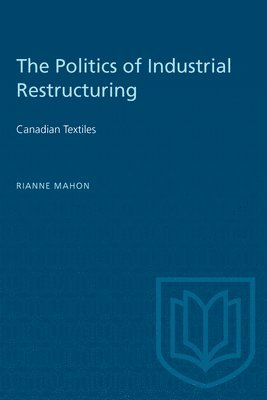 Politics Of Industrial Restructuring 1