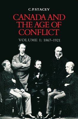 Canada and the Age of Conflict 1