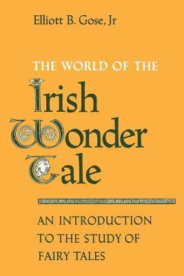 bokomslag The World of the Irish Wonder Tale