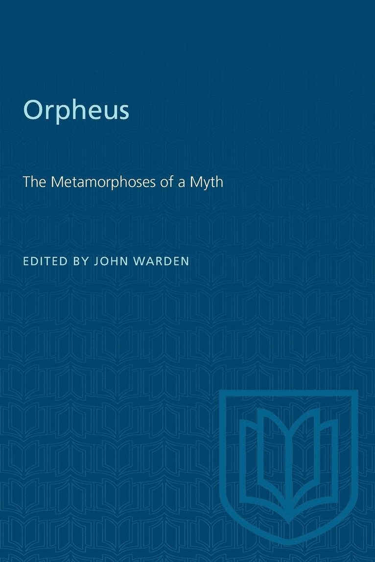 Orpheus: The Metamorphoses of a Myth