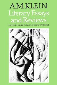 bokomslag Literary Essays and Reviews: Collected Works of A.M. Klein