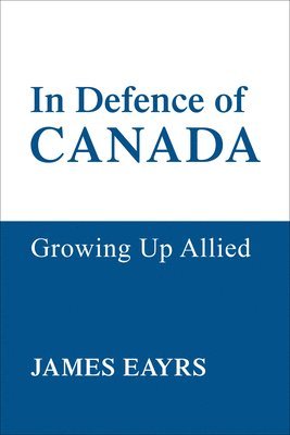 In Defence of Canada Vol IV