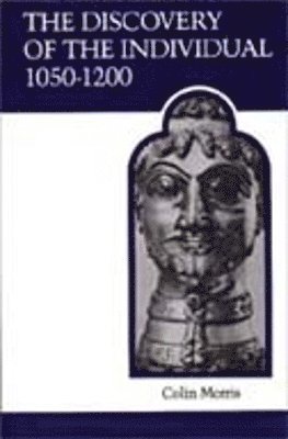 Colin Morris - Discovery of the Individual 1050-1200, Häftad
