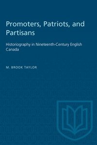 bokomslag Promoters, Patriots and Partisans