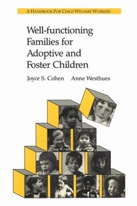 bokomslag Well-functioning Families for Adoptive and Foster Children: A Handbook for Child Welfare Workers