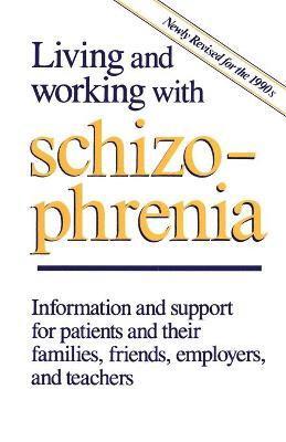Living and Working with Schizophrenia 1