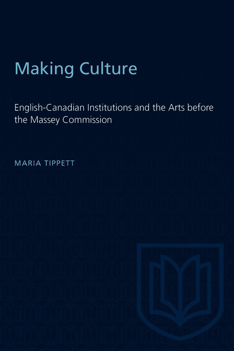 Maria Tippett - Making Culture, Häftad