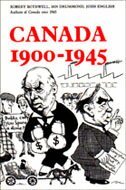 Robert Bothwell, Ian Drummond, John English - Canada 1900-1945, Häftad