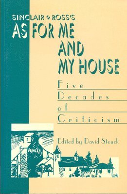 bokomslag Sinclair Ross's &quot;As for Me and My House&quot;