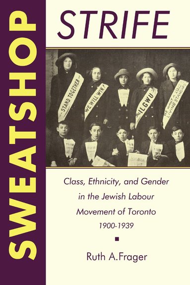 Ruth Frager - Sweatshop Strife, Häftad