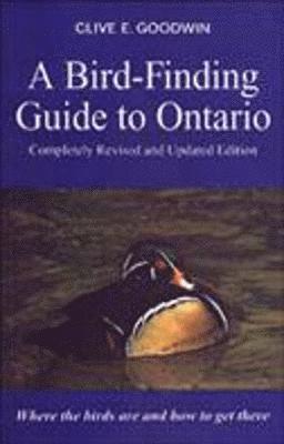 Clive E. Goodwin, Clive E Goodwin - Bird-Finding Guide to Ontario, Häftad