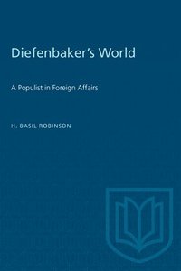 bokomslag Diefenbaker's World