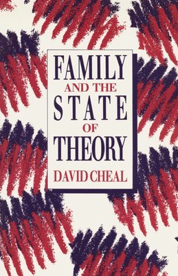 Family and the State of Theory 1