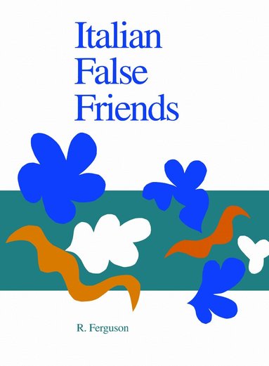 Ronnie Ferguson - Italian False Friends, Häftad