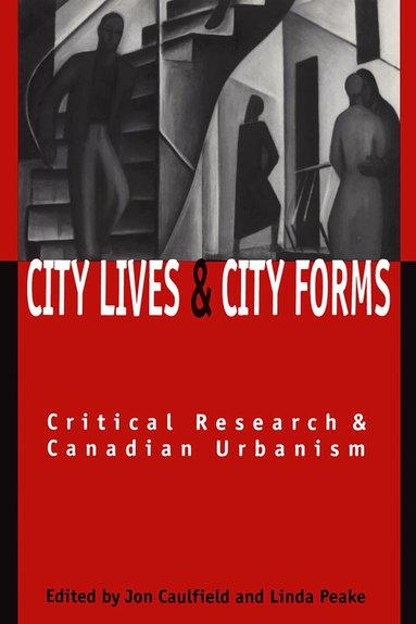 Jon Caulfield, Linda Peake - City Lives and City Forms, Häftad