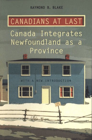 Raymond B. Blake - Canadians at Last, Häftad