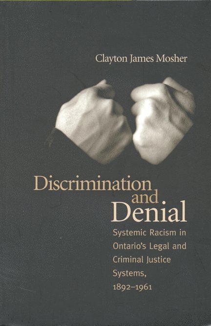 Clayton James Mosher - Discrimination and Denial, Häftad