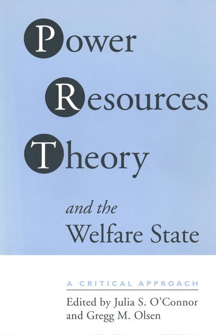 Power Resource Theory and the Welfare State 1