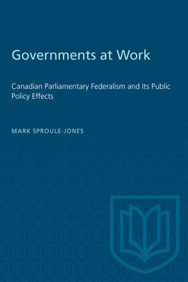 Mark Sproule-Jones - Governments at Work, Häftad