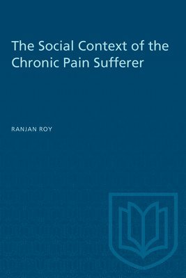 bokomslag The Social Context of the Chronic Pain Sufferer