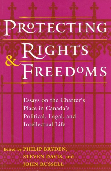 Philip Bryden, Stephen Davis, John Russell - Protecting Rights and Freedoms, Häftad