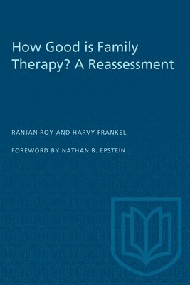 bokomslag How Good is Family Therapy? A Reassessment