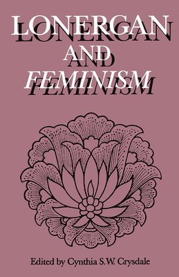 Lonergan and Feminism 1