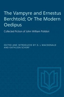 The Vampyre and Ernestus Berchtold; Or The Modern Oedipus 1